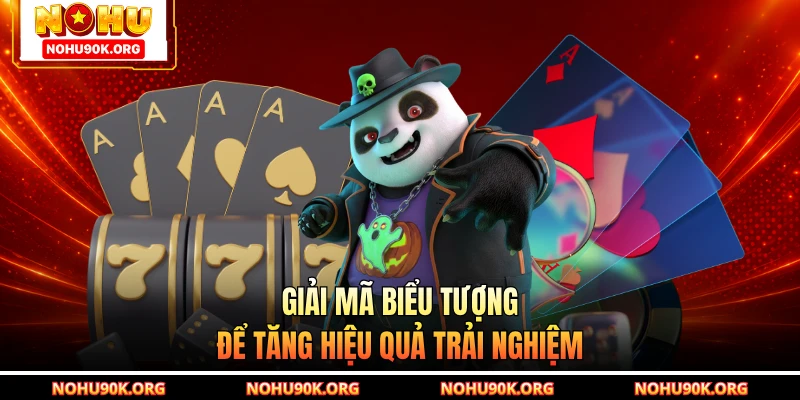 Giải mã biểu tượng để tăng hiệu quả trải nghiệm