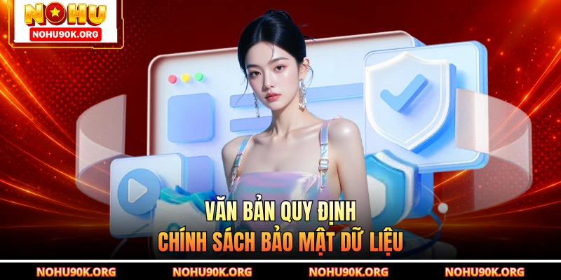 Văn bản quy định chính sách bảo mật dữ liệu